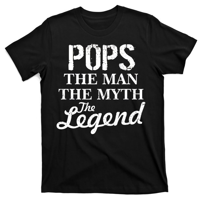 Pops The Man Myth Legend T-Shirt