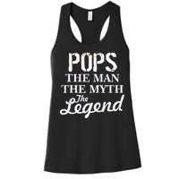 Pops The Man Myth Legend Women's Racerback Tank