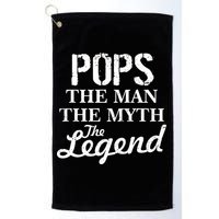 Pops The Man Myth Legend Golf Towel