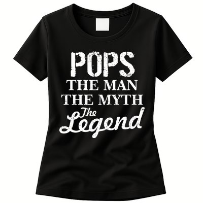 Pops The Man Myth Legend Womens T-Shirt