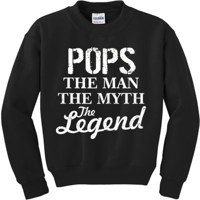 Pops The Man Myth Legend Kids Sweatshirt