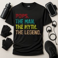 Pops The Man The Myth The Legend Funny Grandpa Performance Shirt