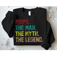 Pops The Man The Myth The Legend Funny Grandpa Sweatshirt