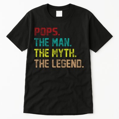 Pops The Man The Myth The Legend Funny Grandpa Tall T-Shirt