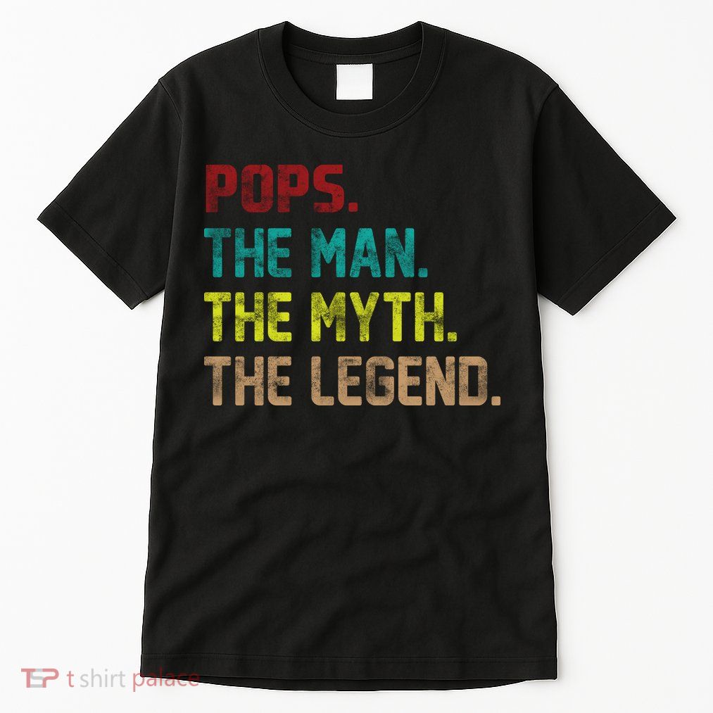 Pops The Man The Myth The Legend Funny Grandpa Tall T-Shirt