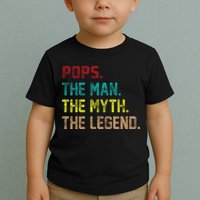 Pops The Man The Myth The Legend Funny Grandpa Toddler T-Shirt