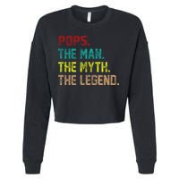 Pops The Man The Myth The Legend Funny Grandpa Cropped Pullover Crew