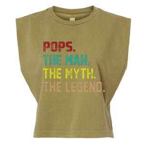 Pops The Man The Myth The Legend Funny Grandpa Garment-Dyed Women's Muscle Tee