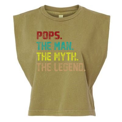 Pops The Man The Myth The Legend Funny Grandpa Garment-Dyed Women's Muscle Tee