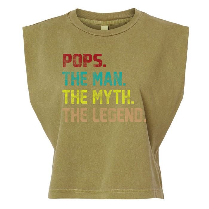 Pops The Man The Myth The Legend Funny Grandpa Garment-Dyed Women's Muscle Tee