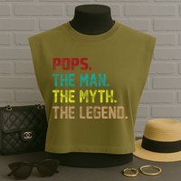 Pops The Man The Myth The Legend Funny Grandpa Garment-Dyed Women's Muscle Tee