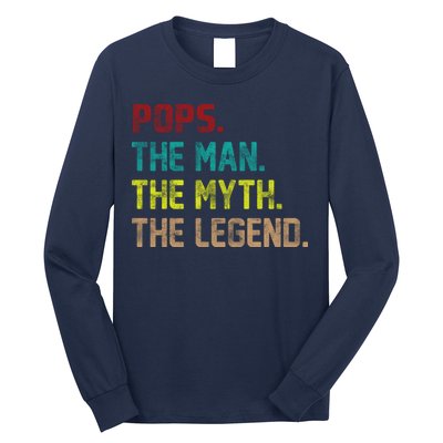 Pops The Man the Myth the Legend Long Sleeve Shirt
