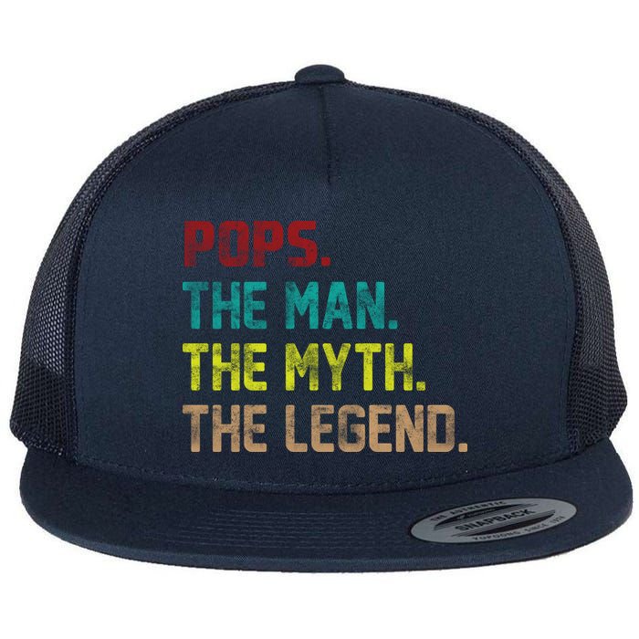 Pops The Man the Myth the Legend Flatbill Hat
