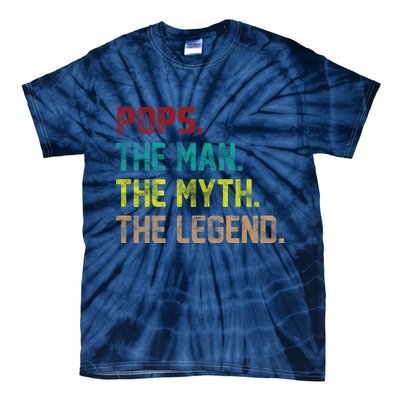 Pops The Man the Myth the Legend Tie-Dye T-Shirt