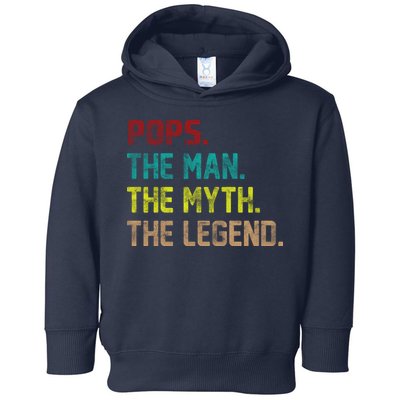 Pops The Man the Myth the Legend Toddler Hoodie