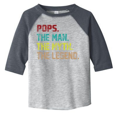 Pops The Man the Myth the Legend Toddler Fine Jersey T-Shirt