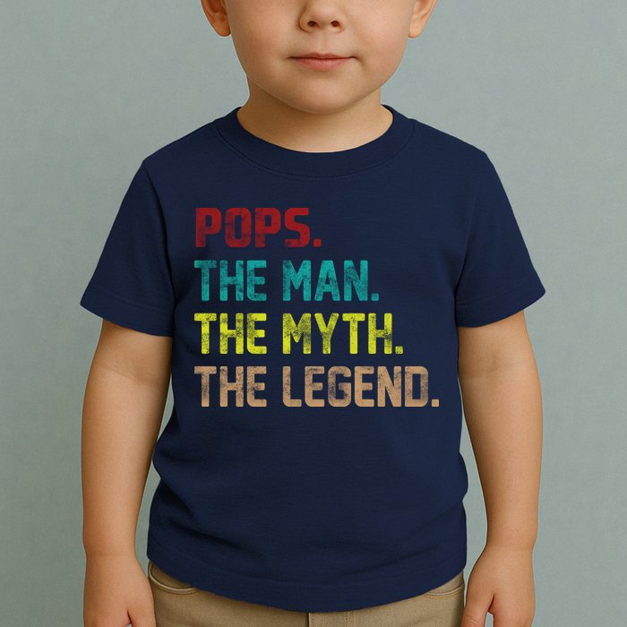 Pops The Man the Myth the Legend Toddler T-Shirt