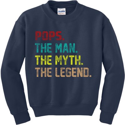 Pops The Man the Myth the Legend Kids Sweatshirt