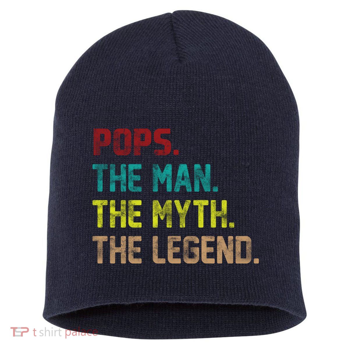 Pops The Man the Myth the Legend Short Acrylic Beanie
