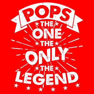 Pops The One The Only The Legend T-Shirt