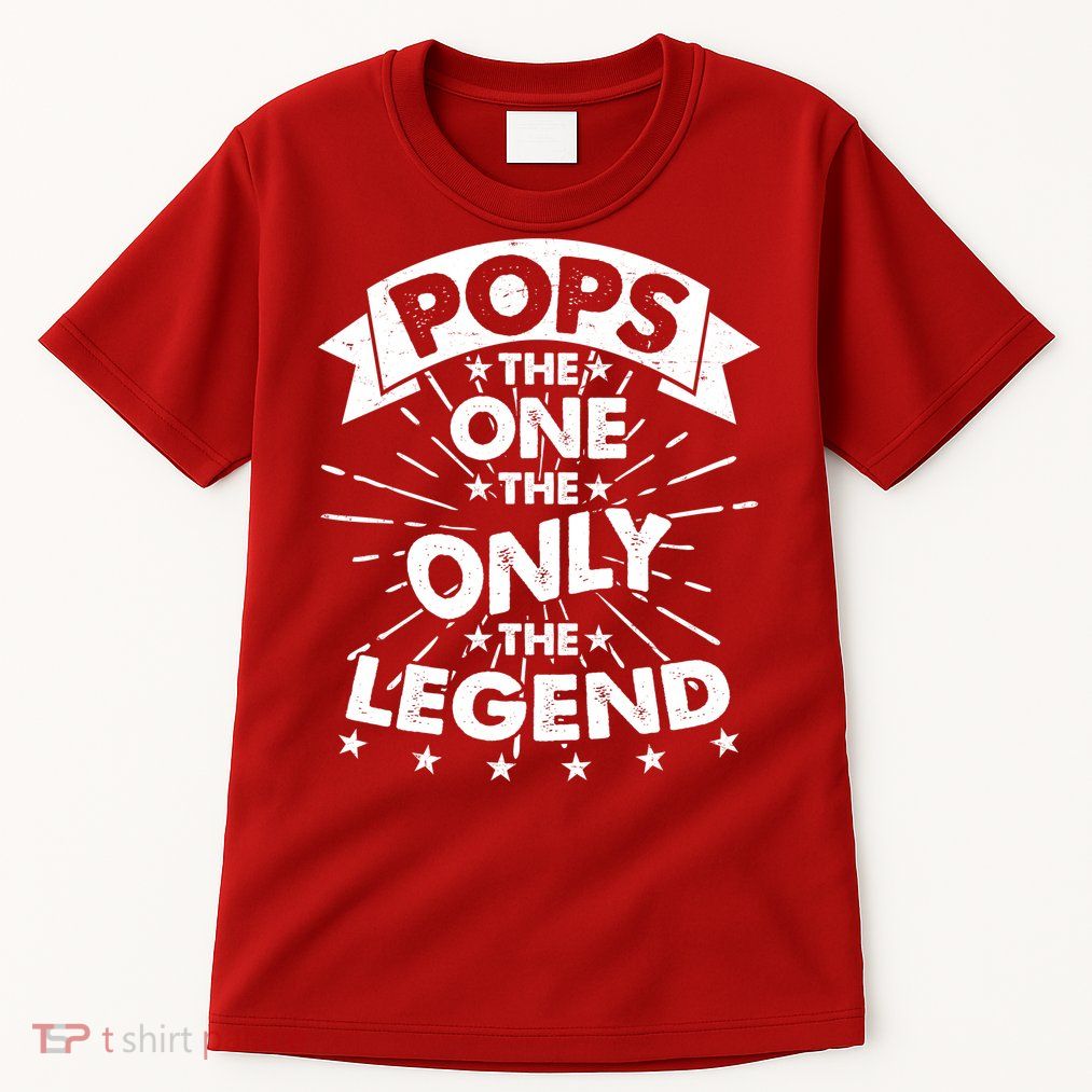 Pops The One The Only The Legend Tall T-Shirt