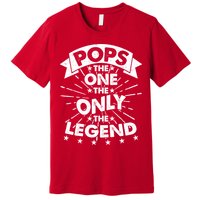 Pops The One The Only The Legend Premium T-Shirt