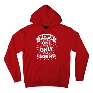 Pops The One The Only The Legend Tall Hoodie