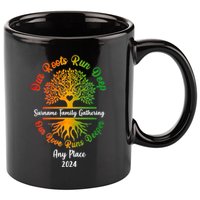 Personalize Our Roots Run Deep Family Reunion Custom 11oz C Handle Ceramic Mug