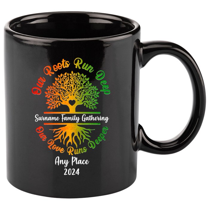 Personalize Our Roots Run Deep Family Reunion Custom 11oz C Handle Ceramic Mug
