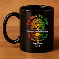 Personalize Our Roots Run Deep Family Reunion Custom 11oz C Handle Ceramic Mug
