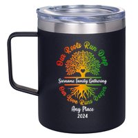 Personalize Our Roots Run Deep Family Reunion Custom 12oz Stainless Steel Coffee Mug