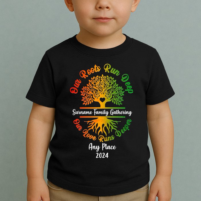 Personalize Our Roots Run Deep Family Reunion Custom Toddler T-Shirt