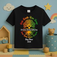 Personalize Our Roots Run Deep Family Reunion Custom Toddler T-Shirt