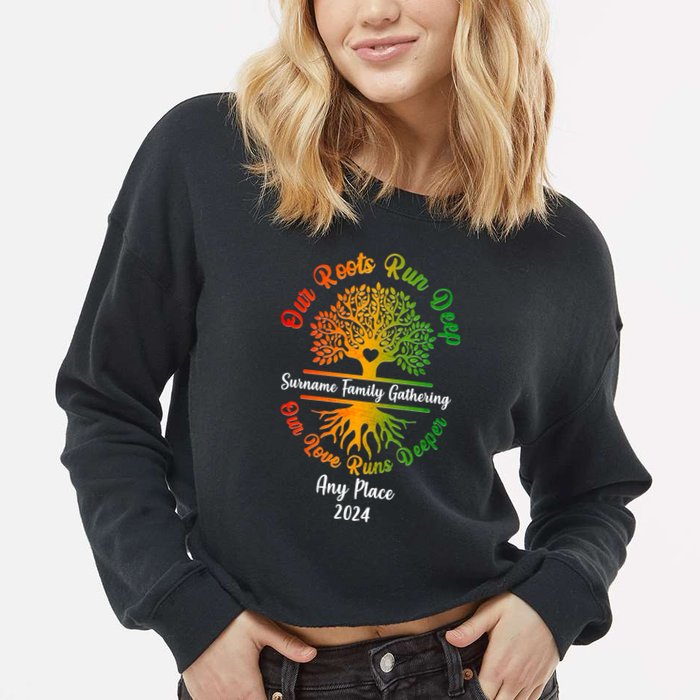 Personalize Our Roots Run Deep Family Reunion Custom Cropped Pullover Crew