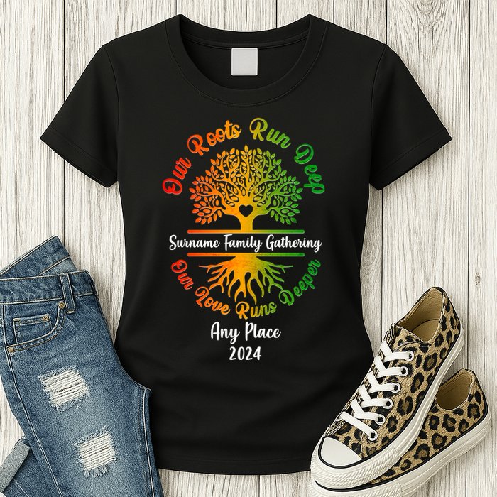 Personalize Our Roots Run Deep Family Reunion Custom Womens T-Shirt