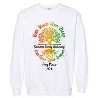 Personalize Our Roots Run Deep Family Reunion Custom Garment-Dyed Sweatshirt