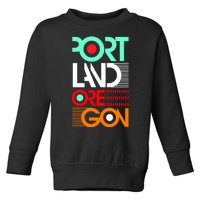 Portland Oregon Retro Typography Toddler Sweatshirt