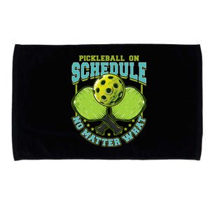 Pickleball On Schedule No Matter What Cool Gift Microfiber Hand Towel