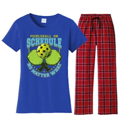 Pickleball On Schedule No Matter What Cool Gift Women's Flannel Pajama Set