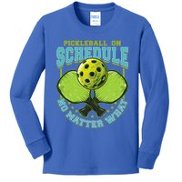 Pickleball On Schedule No Matter What Cool Gift Kids Long Sleeve Shirt