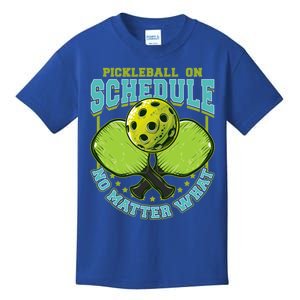 Pickleball On Schedule No Matter What Cool Gift Kids T-Shirt