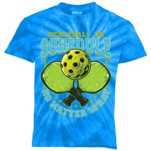 Pickleball On Schedule No Matter What Cool Gift Kids Tie-Dye T-Shirt