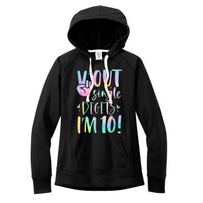 Peace Out Single Digits I'm 10 Year Old 10th Birthday Girl Women's Fleece Hoodie