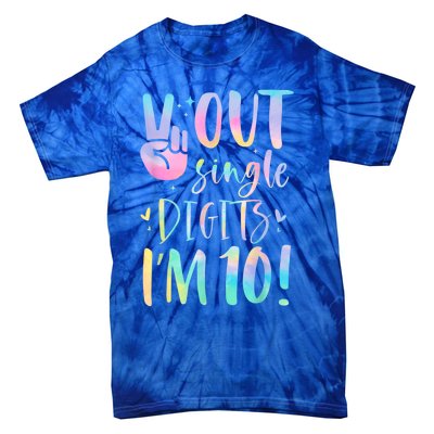 Peace Out Single Digits I'm 10 Year Old 10th Birthday Girl Tie-Dye T-Shirt