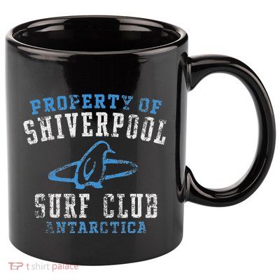 Property Of Shiverpool Surf Club Antarctica 11oz C Handle Ceramic Mug