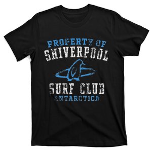 Property Of Shiverpool Surf Club Antarctica Distressed T-Shirt