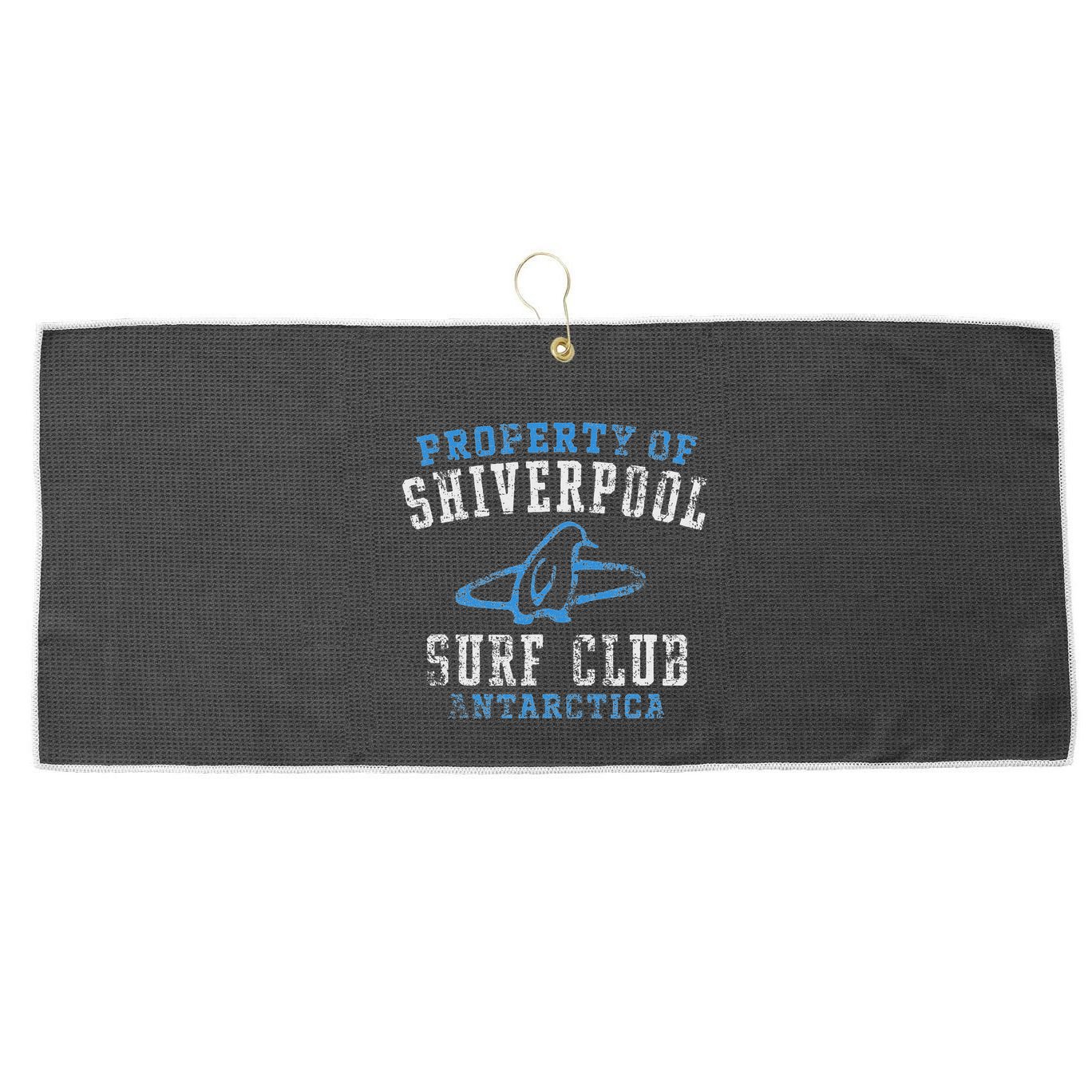 Property Of Shiverpool Surf Club Antarctica Distressed Large Microfiber Waffle Golf Towel
