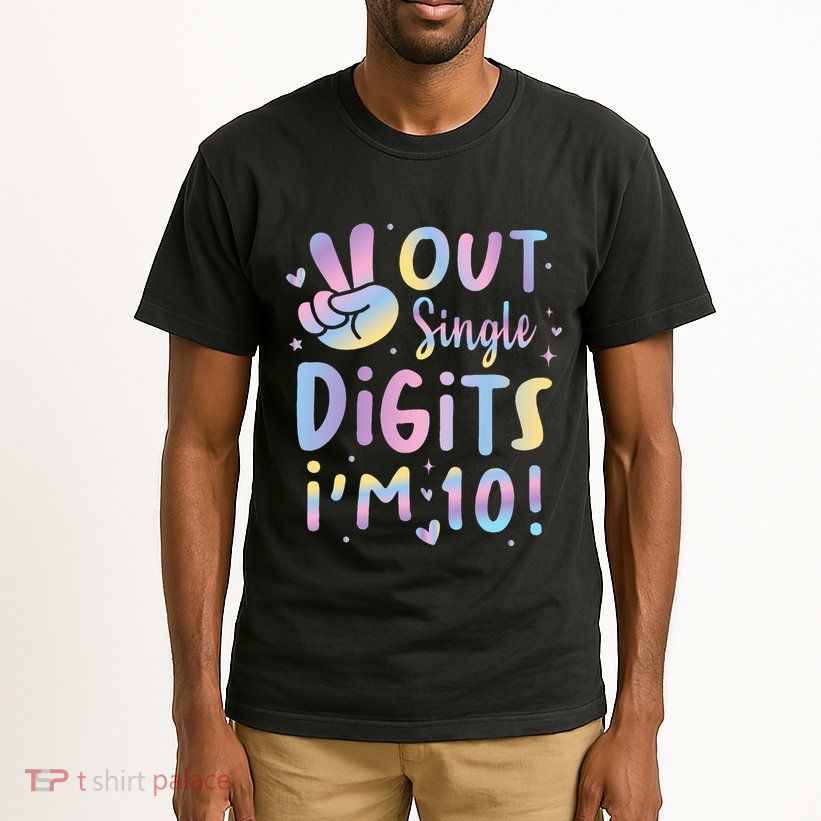 Peace Out Single Digits I'm 10 Year Old 10th Birthday Tall T-Shirt