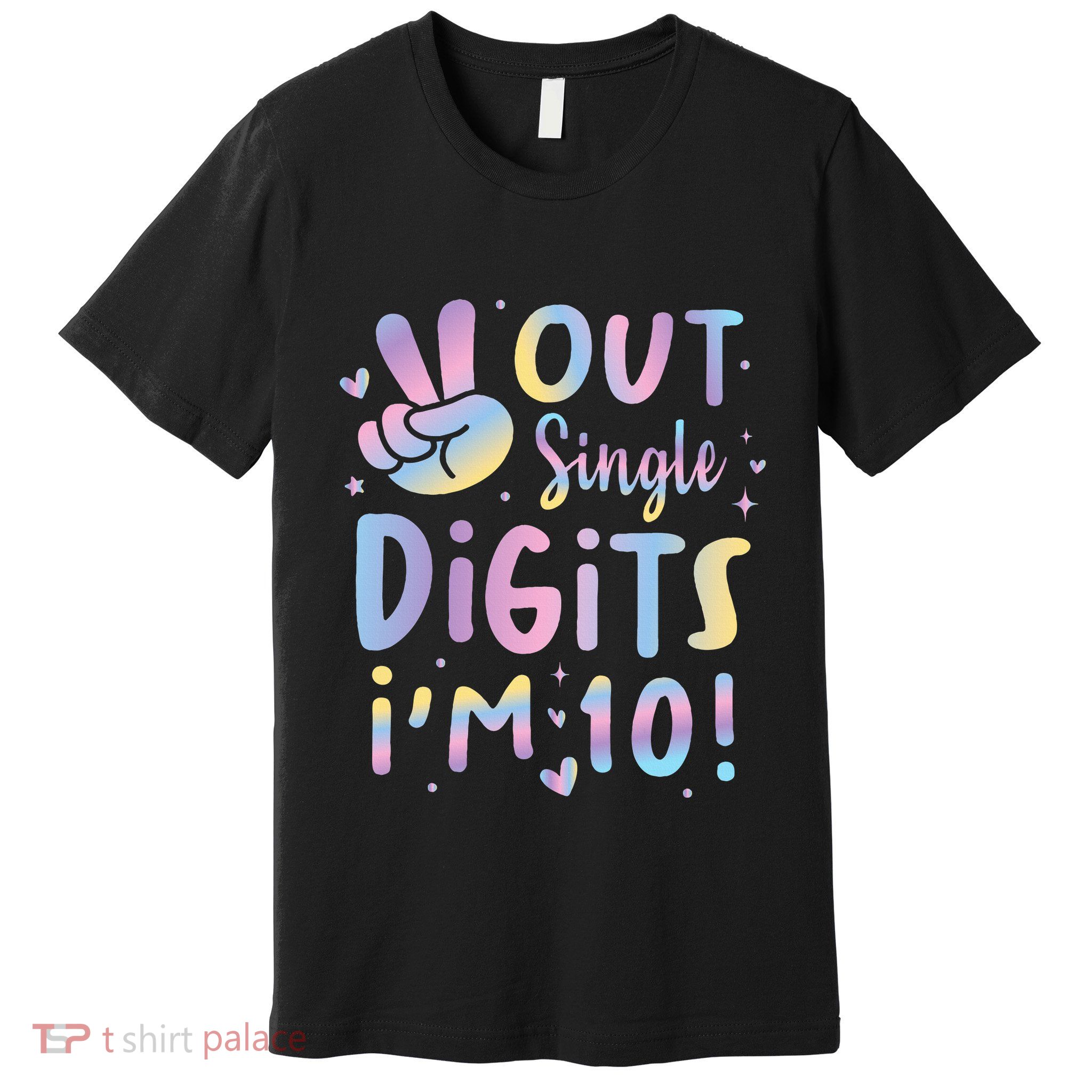 Peace Out Single Digits I'm 10 Year Old 10th Birthday Premium T-Shirt