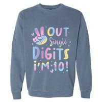 Peace Out Single Digits I'm 10 Year Old 10th Birthday Garment-Dyed Sweatshirt